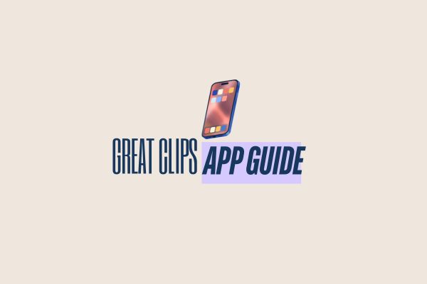 Great Clips App Beginner's Guide