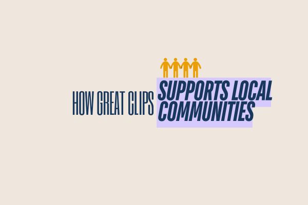 How Great Clips Supports Local Communities